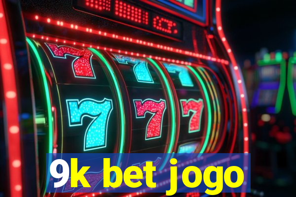 9k bet jogo